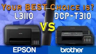 Your BEST CHOICE is | EPSON L3110 vs BROTHER DCP-T310 SPECS Comparison