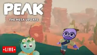 ❤️Live | Peak.. The Mesa Update!