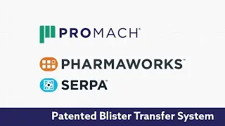 Patented Blister Transfer System - Integrated Blister Solutions - Pharmaworks TF2 and Serpa P100