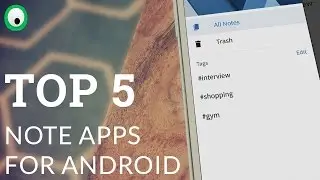 Top 5 Note-Taking Apps for Android