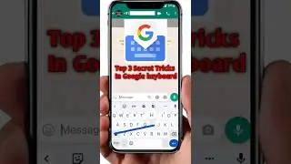 Secret Tricks🤫 in Google keyboard 🔥
