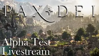 Pax Dei - Alpha Test Livestream Day 3