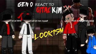 II LOOKISM II GEN 0 REACT TO 