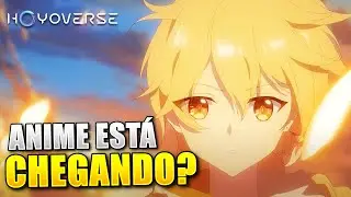 FINALMENTE A HOYOVERSE VAI LANÇAR UM ANIME???  | GENSHIN IMPACT, HONKAI IMPACT 3