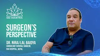 Surgeon's Perspective Ep 13- Dr. Niraj Lal Baidya
