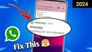Checking for new messages Whatsapp problem | Whatsapp Checking for new messages Problem | Solution