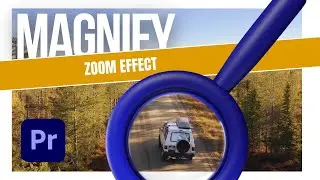 Learn How To Create Magnify Zoom Effect in Premiere Pro | Quick & Easy Tutorial