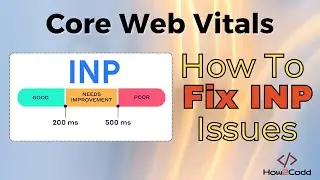 What is INP in Core Web Vitals? | How to Fix INP issues | Optimize interaction to next paint (INP)