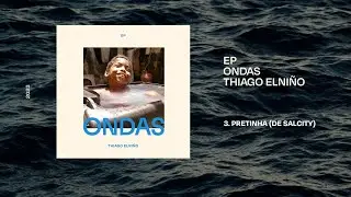 3. Thiago Elniño - Pretinha (de Salcity)