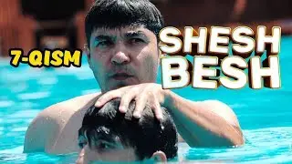 Shesh Besh - 7-QISM / Шеш Беш - 7-Кисм