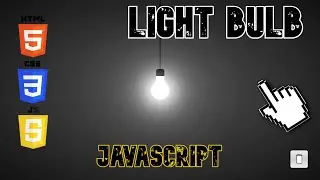 Light Bulb Switch JavaScript HTML And CSS | CSS Bulb | Light Bulb | Bulb | Bulb JS.