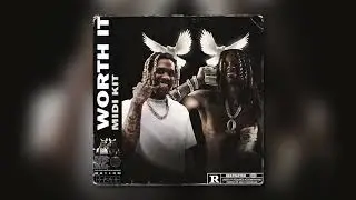 [500+] Hard Midi Kit - "Worth It" (Lil Baby, Lil Durk, Future, Drake, Nardo Wick, SouthSide)