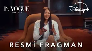 In Vogue: The 90s | Resmi Fragman | Disney+