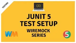 WireMock JUnit 5 Test Setup For Integration Tests