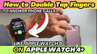 Apple Watch 9: Double Tap Pinch to Answer Calls, Pause, Play Music on Older Apple Watch 4+
