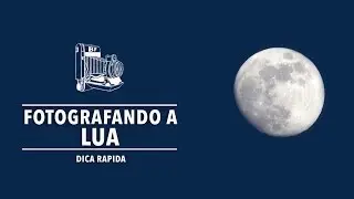 FOTOGRAFANDO A LUA