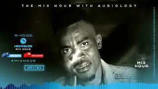 The Mix Hour Mixed By Audiology Mix 075