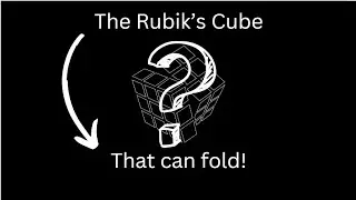 The Rubik's Cube That Can FOLD!