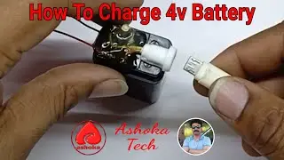 How to charge 4v Battery .by 