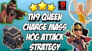 Best TH9 Queen Charge Hog Attack Strategy | How to Use Hogs With Queen Walk at TH9 | Clash of Clans