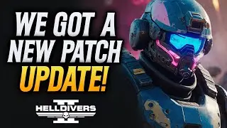 Helldivers 2 NEW Patch Update Is Here! And Some Strange New Bugs!