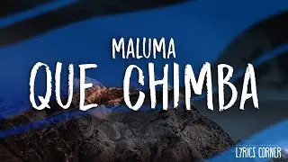 Maluma - Que Chimba (Letra / Lyrics Video) // 
