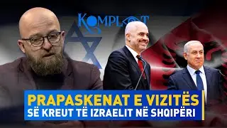 Prapaskenat e vizitës së kreut të Izraelit në Shqipëri - Komplot