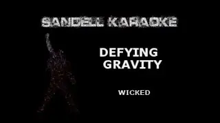 Wicked - Defying Gravity [Karaoke]