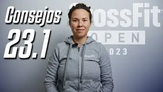 CrossFit Open 23.1 consejos RX y Escalado