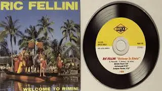 Ric Fellini Welcome to rimini (Vocal) (1984) (Single CD Maxi)