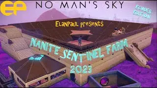 ElanPaul's No Man's Sky New Nanite Farming '23 Echoes Edition