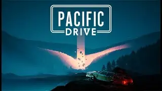 ТАЧКА НА ПРОКАЧКУ - Pacific Drive #1