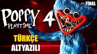 POPPY PLAYTIME CHAPTER 4 | TÜRKÇE ALTYAZILI FİNAL