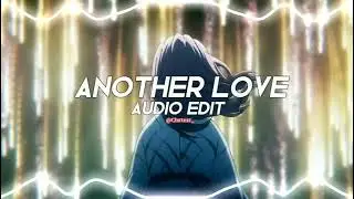 another love - tom odell [edit audio]