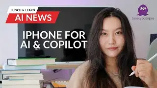 🐙 Lunch & Learn: AI News - iPhone for AI & Copilot