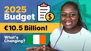 Ireland Budget 2025: €10.5 Billion cutting across key areas ! All you need to know