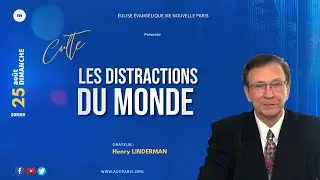 Les distractions du monde - Pasteur Henry Linderman