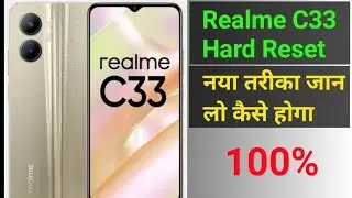 Realme C33 Hard Reset New Trick 2024 || realme c33 hard reset || realme c33 frp bypass
