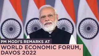 PM Modi's remarks at World Economic Forum, Davos 2022