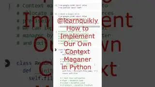 How to Implement Our Own Context Manager in Python 
