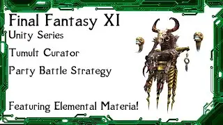 FFXI - Unity Tumult Curator Battle Strategy and Example