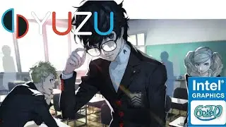 Persona 5 Royal -YUZU[SWITCH Emulator] - Core i3 7100U | INTEL HD 620