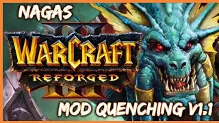 Comparación de Nagas en Warcraft 3 Reforged y Mod Quenching v1.1
