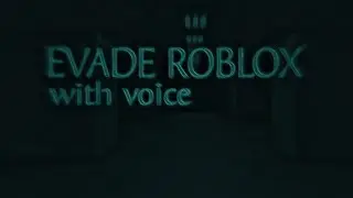 evade with voice