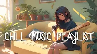 Start your day positively with me | Morning Music Playlist