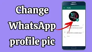 How to Change WhatsApp Profile Photo... Easy Step, Small Trick & Full Masti