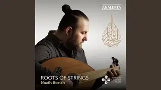Roots of Strings (Nahawand samai)