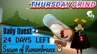 Thursday Grind For Returning Spirits! 24 Days Left For SEASON OF REMEMBRANCE