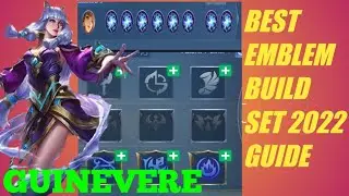 GUINEVERE BEST EMBLEM BUILD SET 2022 GUIDE