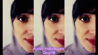 Azniv Hakobyan Quyrik COVER Nari Harutyunyan